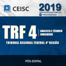 TRF 4ª Região - Analista e Técnico Judiciário -Pós Edital - CEISC