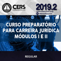 Carreiras Jurídicas Módulos I e II 2019.2 - CERS