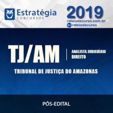 TJ-AM - Analista Judiciário - Direito (Pós-Edital) - Estratégia