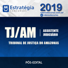 TJ-AM -  Assistente Judiciário (Pós-Edital) - Estratégia