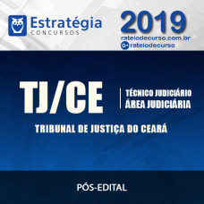 TJ-CE - Técnico Judiciário - Área Judiciária (Pós-Edital) - Estratégia