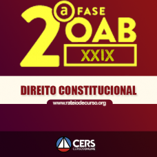 OAB 2ª FASE XXIX (29º EXAME) DIREITO CONSTITUCIONAL - CERS