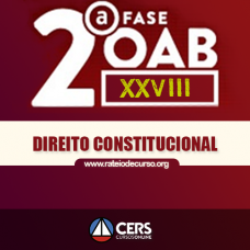 OAB 2ª FASE XXVIII (28º EXAME) DIREITO CONSTITUCIONAL 2019 - CERS