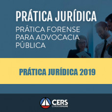 Prática Jurídica Forense - Advocacia Pública - Cers 2019