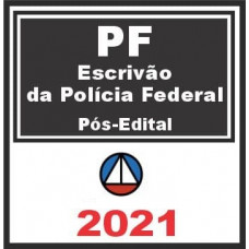 Polícia Federal – PF (Escrivão) Pós Edital 2021