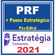 PRF (Polícia Rodoviária Federal + Passo) Pós Edital 2021