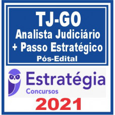 TJ GO Analista Judiciário + Passo 2021 Pós-Edital | E