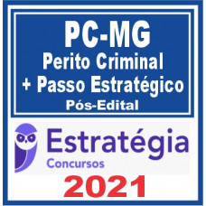 PC MG (Perito Criminal - Área Geral) + Passo 2021 - POS EDITAL - E