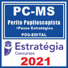 PC-MS (Papiloscopista)  + Pacote Passo - 2021 (Pós-Edital) E