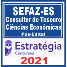 SEFAZ ES (Consultor de Tesouro – Ciências Econômicas) PÓS EDITAL – 2021 E