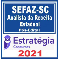 SEFAZ SC (Analista de Receita Estadual) Pós Edital – Estratégia 2021