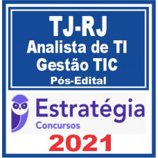TJ RJ (Analista de TI – Gestão TIC) Pós Edital 2021 - E