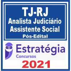 TJ RJ (Analista Judiciário – Assistente Social) Pós Edital 2021 - E