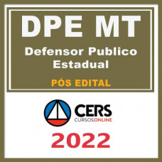 DPE MT - Defensor Público Estadual Reta Final (Pós - Edital) CERS 2022