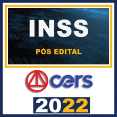 INSS (Tecnico do Seguro Social) CERS 2022 - Pós Edital