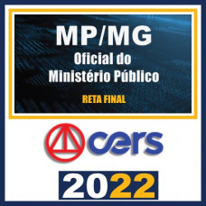MP-MG (Oficial do Ministério Público) Pós-Edital – CERS 2022