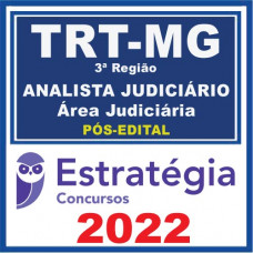 TRT MG – 3ª Região (Analista Judiciário – Área Judiciária) Pós Edital – Estratégia 2022