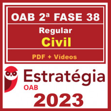 OAB 2ª Fase 38 XXXVIII (Direito Civil) Estratégia 2023