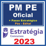PM PE (OFICIAL+ PASSO) PóS EDITAL – ESTR