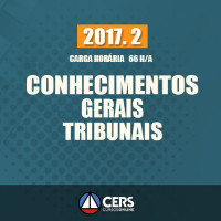 CONHECIMENTOS GERAIS PARA TRIBUNAIS - 2017.2