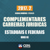 MATÉRIAS COMPLEMENTARES PARA CARREIRAS JURÍDICAS ESTADUAIS + FEDERAIS 2017.2