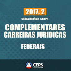 MATÉRIAS COMPLEMENTARES PARA CARREIRAS JURÍDICAS FEDERAIS 2017.2