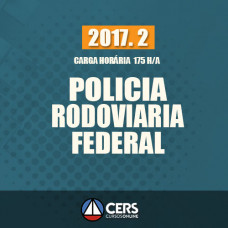 POLÍCIA RODOVIÁRIA FEDERAL - PRF 2017.2 - CERS