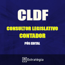 CLDF PÓS EDITAL - CONSULTOR LEGISLATIVO - CONTADOR 2017 – E