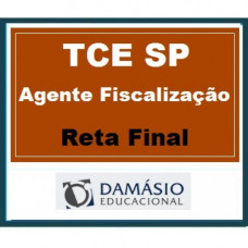 TCE SP - Pós Edital  2017 - AGENTE DA FISCALIZAÇÃO RETA FINAL - DAMASIO