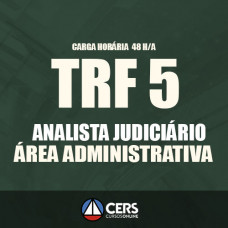 TRF 5ª Região - Pós Edital  2017 - ANALISTA JUDICIÁRIO – ÁREA ADMINISTRATIVA