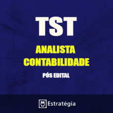 TST Pós Edital -  ANALISTA JUDICIÁRIO - CONTABILIDADE 2017 (E)