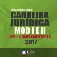 Carreira Jurídica 2017 - Módulos I e II  + LPE + Complementares