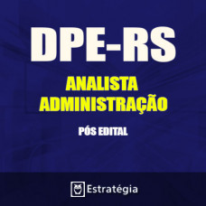 DPE/RS - ANALISTA ADMINISTRATIVO - DEFENSORIA PÚBLICA DO RS (E)