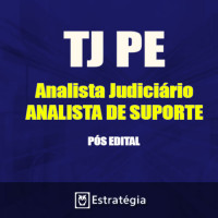 TJ PE  Pós Edital -  Analista Judiciário - Analista de Suporte  2017 (E)