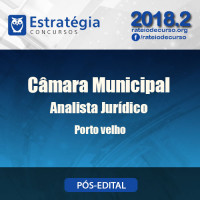 Câmara Municipal de Porto Velho - Analista Jurídico - Pós Edital - Estrategia 2018