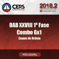 OAB XXVIII (28) 1ª FASE - COMBO 6×1 PREMIUM – Cers - EXAME DA ORDEM