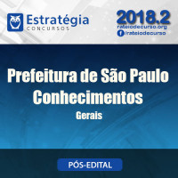 Prefeitura de São Paulo - Conhecimentos Gerais Pós Edital - Estrategia 2018