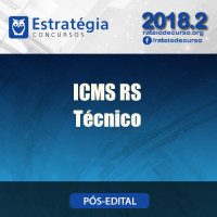 ICMS RS Técnico Tributário Pós Edital 2018 - SEFAZ RS Estratégia