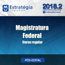 Magistratura Federal - Curso Regular - Estrategia 2018