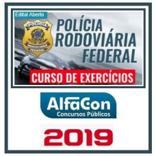  PRF - Polícia Rodoviária Federal - Cursos de exercícios - Pós Edital - Alfacon 2018