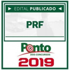 PRF - Polícia Rodoviária Federal - Pós Edital - Ponto dos Concursos 2018