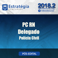 PC RN Delegado - Polícia Civil - Estrategia 2018