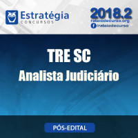 TRE-SC ANALISTA JUDICIÁRIO ESTRATEGIA 2018