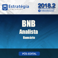 BNB 2018 - Analista Bancário Pós Edital - Estrategia