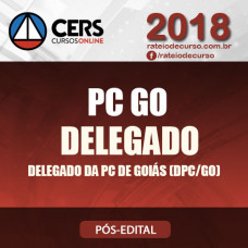 DELEGADO DA POLÍCIA CIVIL DE GOIÁS (DPC/GO) 2018 - CERS