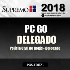 DELEGADO DA POLÍCIA CIVIL DE GOIÁS (DPC/GO) 2018 - Supremo