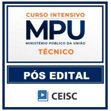 MPU Pós Edital 2018 - Técnico - Ceisc