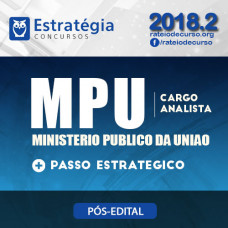 MPU 2018 - Pós Edital - ANALISTA - Especialidade Direito - Estratégia