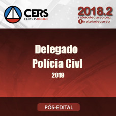 Polícia Civil - Delegado - CERS 2019