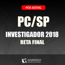 PC SP - Investigador 2018 - Polícia Civil São Paulo -Damásio 